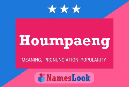 Houmpaeng Namensposter