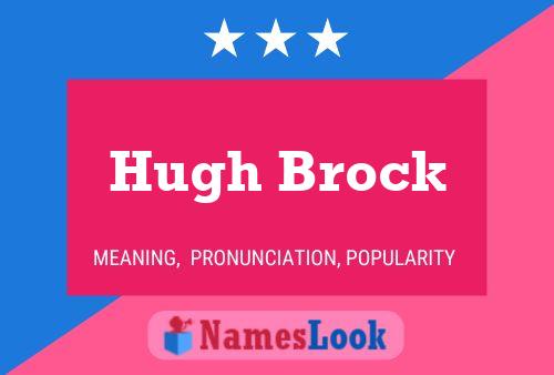 Hugh Brock Namensposter