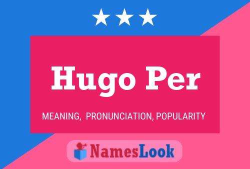 Hugo Per Namensposter