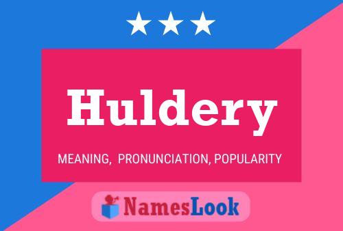 Huldery Namensposter