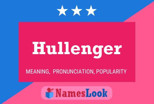 Hullenger Namensposter