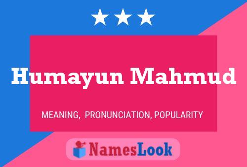 Humayun Mahmud Namensposter