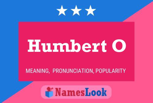 Humbert O Namensposter