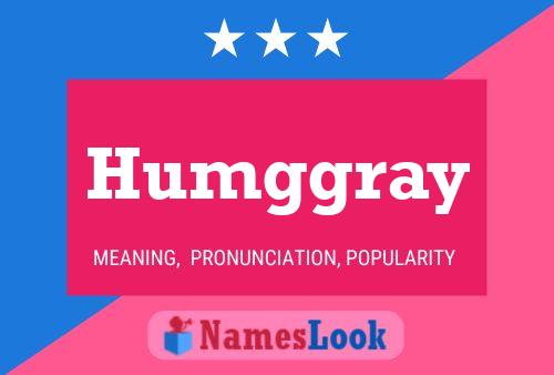 Humggray Namensposter