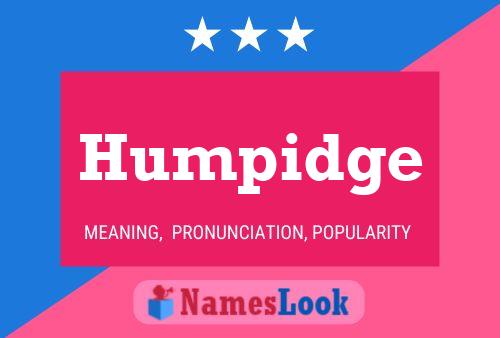 Humpidge Namensposter