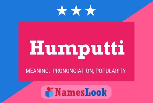 Humputti Namensposter