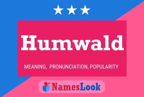 Humwald Namensposter