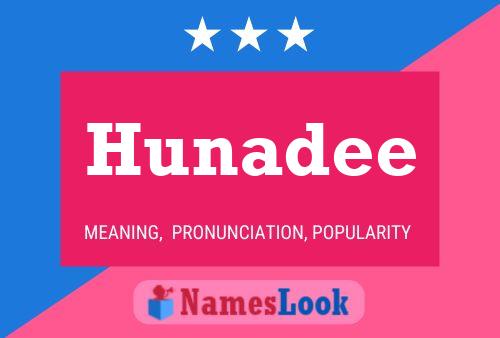 Hunadee Namensposter