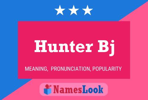 Hunter Bj Namensposter