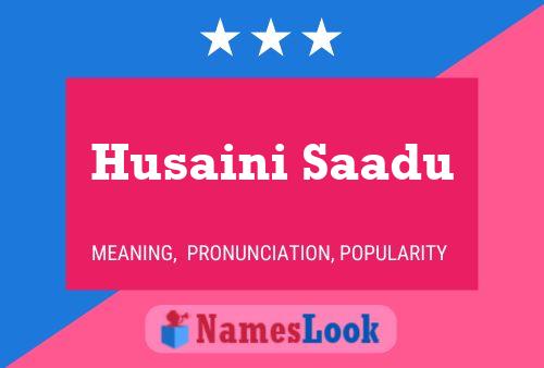 Husaini Saadu Namensposter