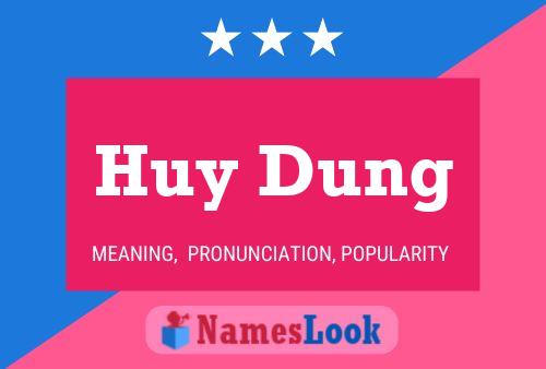 Huy Dung Namensposter