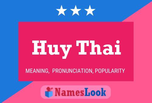 Huy Thai Namensposter