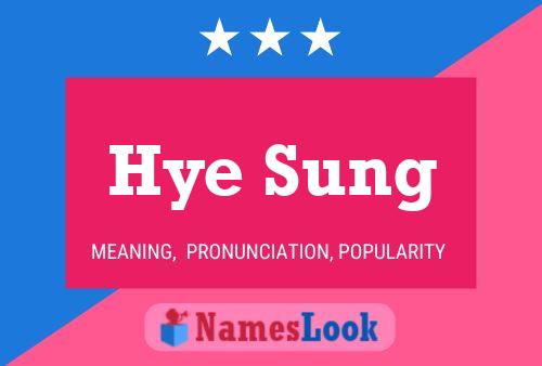 Hye Sung Namensposter