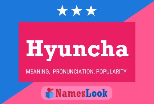 Hyuncha Namensposter