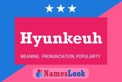 Hyunkeuh Namensposter