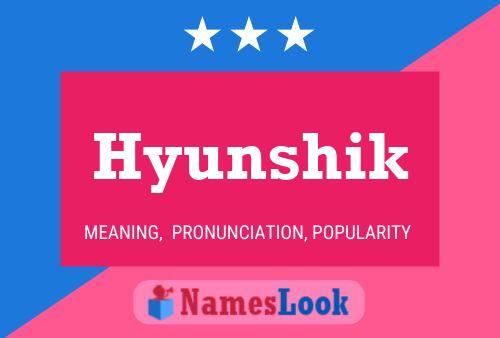 Hyunshik Namensposter