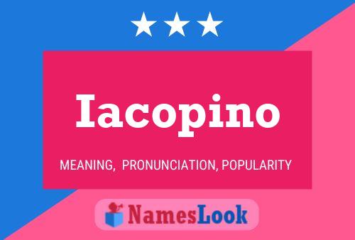 Iacopino Namensposter