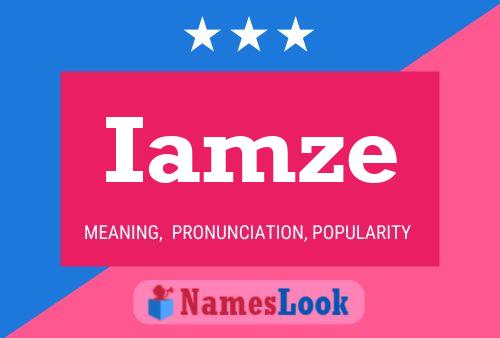 Iamze Namensposter