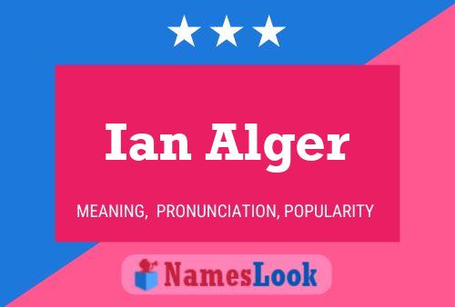 Ian Alger Namensposter