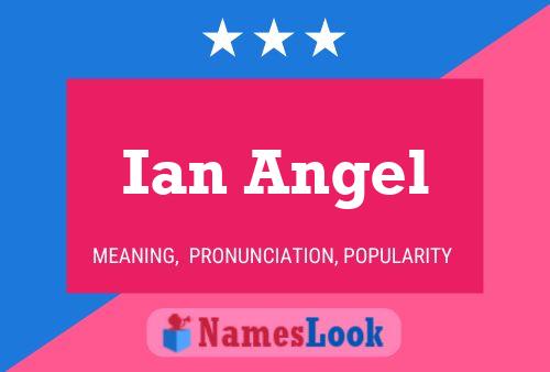 Ian Angel Namensposter