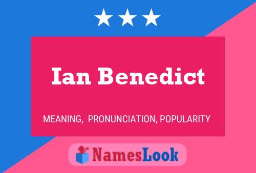 Ian Benedict Namensposter