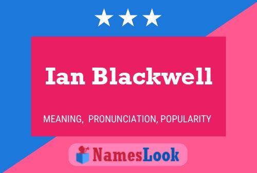 Ian Blackwell Namensposter