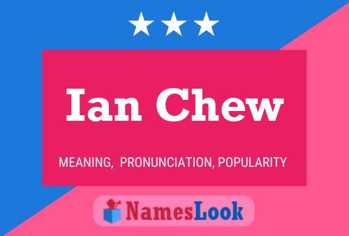 Ian Chew Namensposter