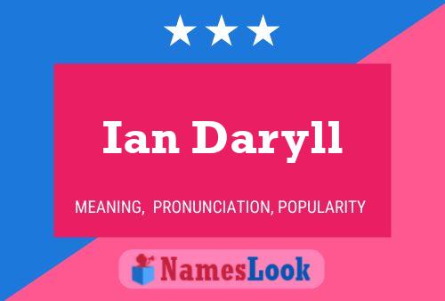 Ian Daryll Namensposter