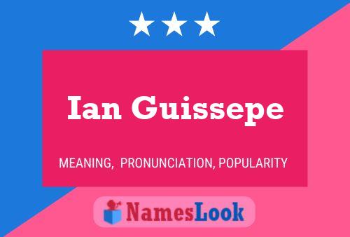 Ian Guissepe Namensposter