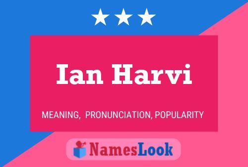 Ian Harvi Namensposter