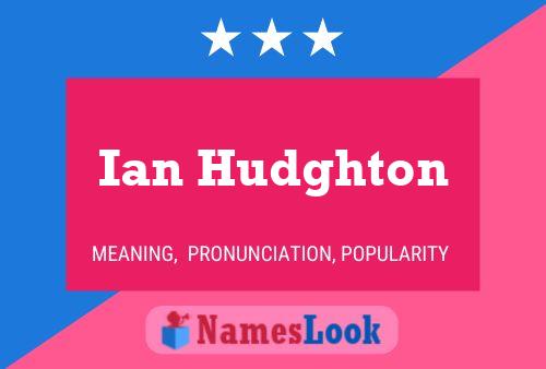 Ian Hudghton Namensposter