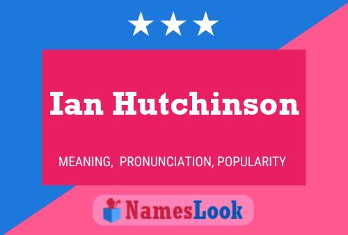 Ian Hutchinson Namensposter