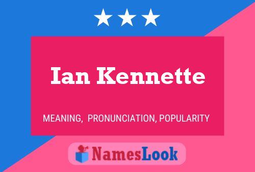 Ian Kennette Namensposter