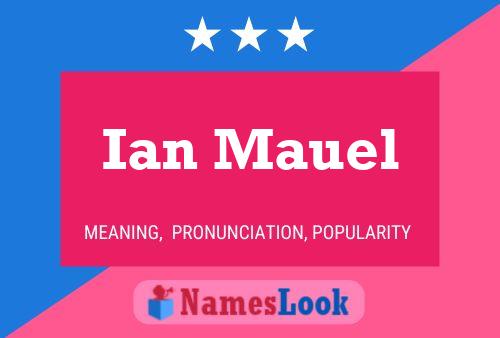 Ian Mauel Namensposter