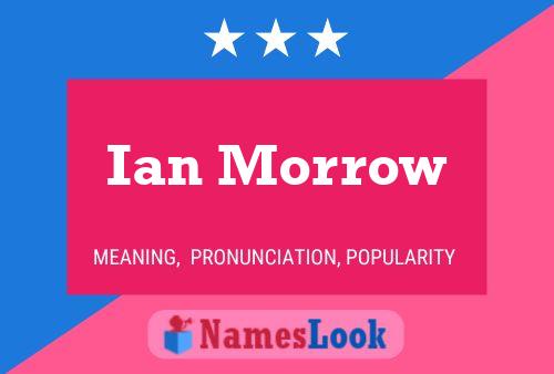 Ian Morrow Namensposter