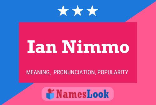 Ian Nimmo Namensposter