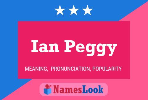 Ian Peggy Namensposter