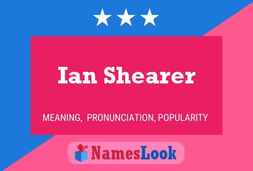 Ian Shearer Namensposter