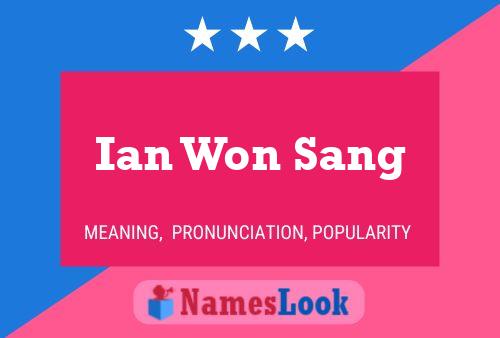 Ian Won Sang Namensposter