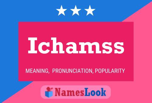 Ichamss Namensposter