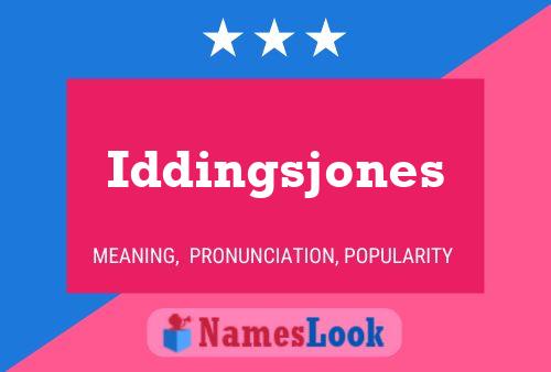 Iddingsjones Namensposter