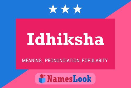 Idhiksha Namensposter