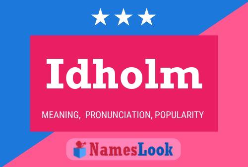 Idholm Namensposter