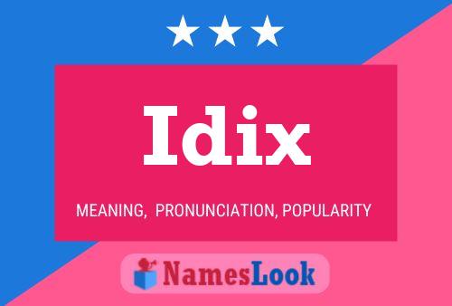 Idix Namensposter