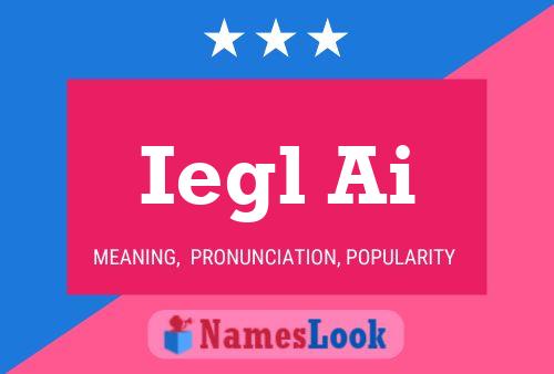 Iegl Ai Namensposter