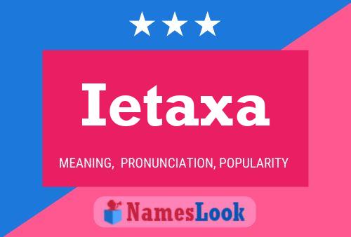 Ietaxa Namensposter