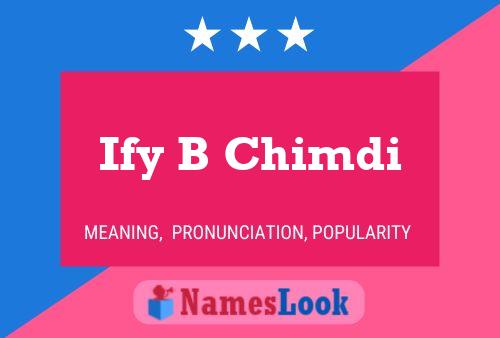 Ify B Chimdi Namensposter