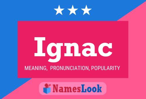 Ignac Namensposter