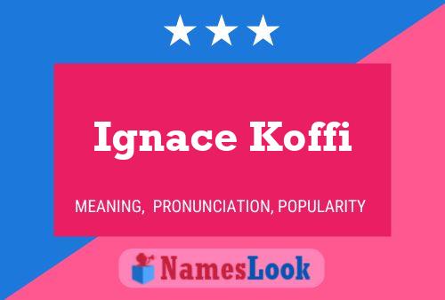 Ignace Koffi Namensposter