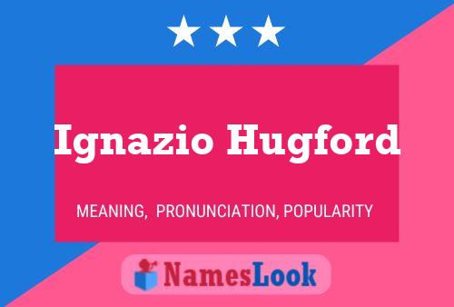 Ignazio Hugford Namensposter